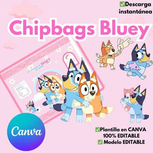 CHIPAGS BLUEY EDITABLES EN CANVA